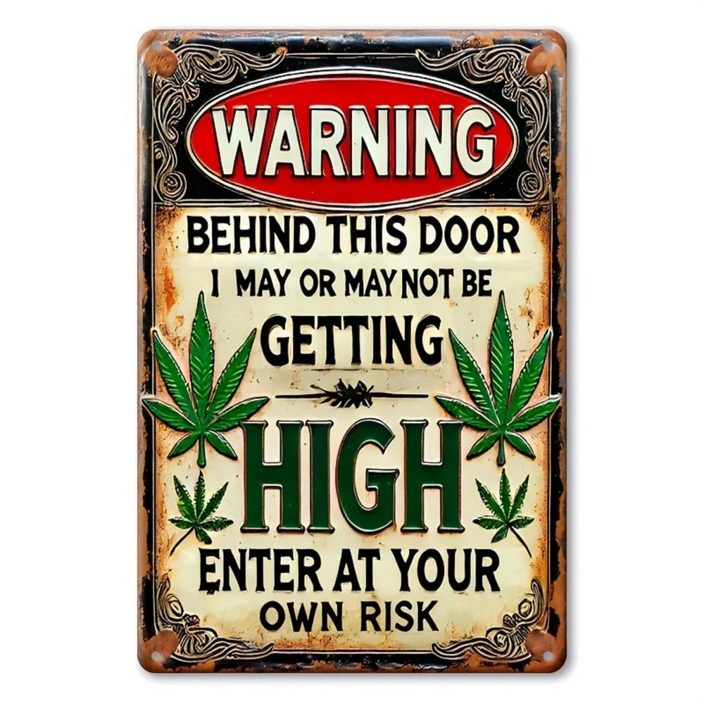 Cannabis Warning Metal Sign